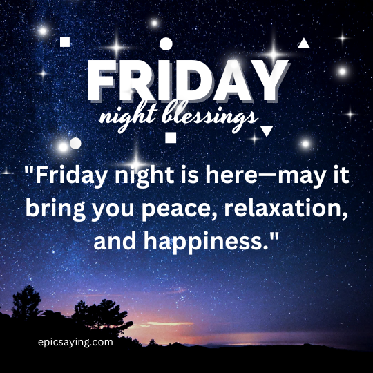 Friday Night Blessings Quotes