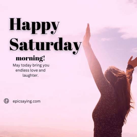 Good Morning Saturday Blessings Quotes