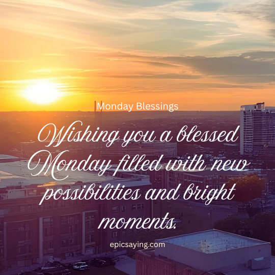 Monday Blessings Quotes
