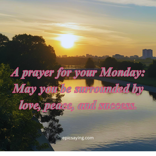 Monday Blessings and Prayers Quotes