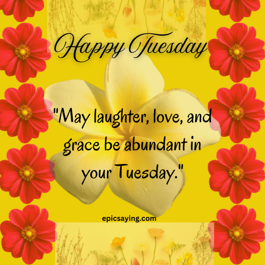 Tuesday Blessings Quotes