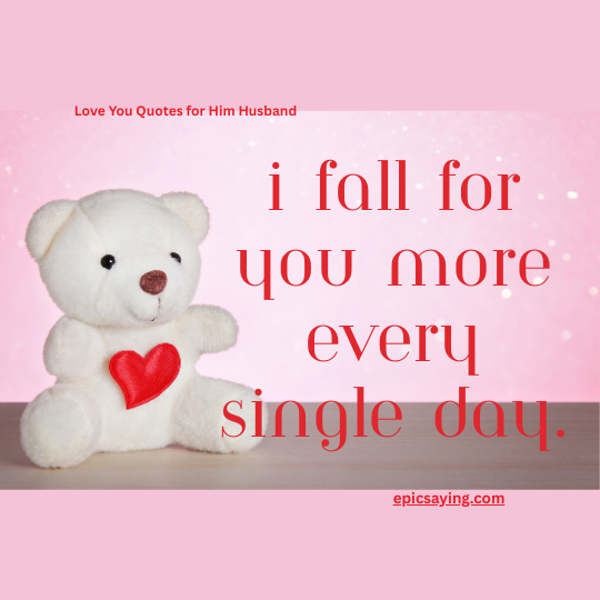 Love You Quotes for Him 