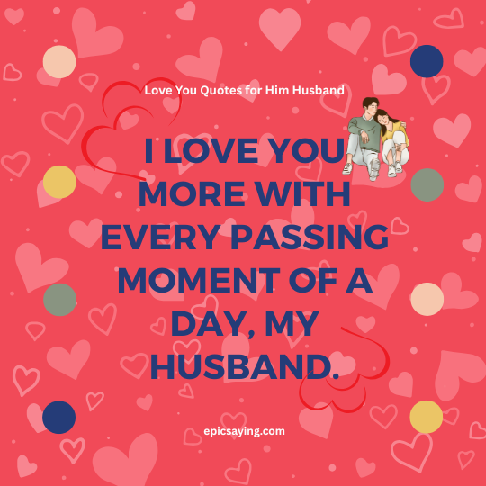  Love You Quotes for Him Husband