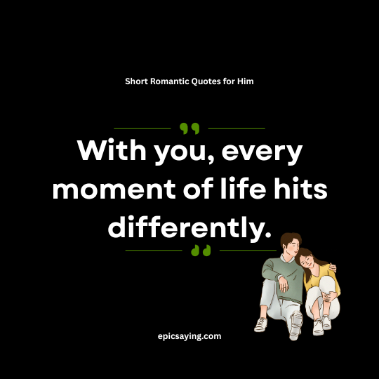 Short Romantic Quotes for Him