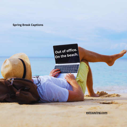 Spring Break Captions