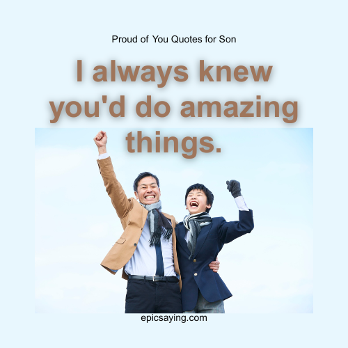 Proud of You Quotes for Son