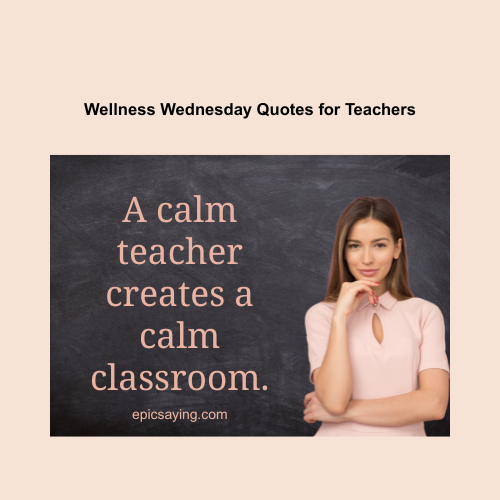Wellness Wednesday Quotes for Teachers
