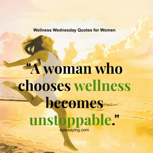 Wellness Wednesday Quotes for Women
