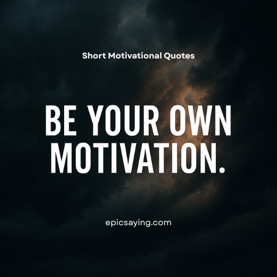 Short Motivational Quotes 