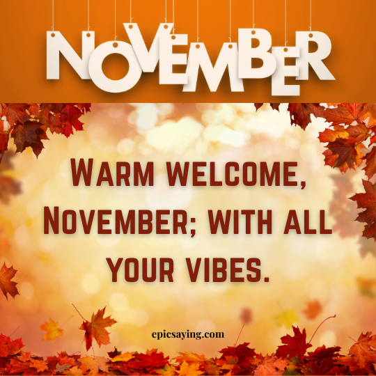Welcome November Quotes