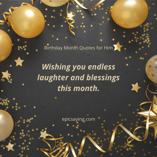 Birthday Month Quotes for Him